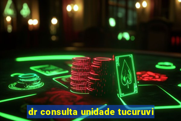 dr consulta unidade tucuruvi